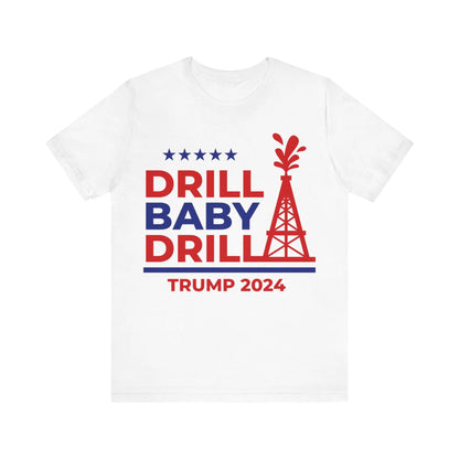 T-Shirt Drill Baby Drill Trump 2024 Shirt Printify