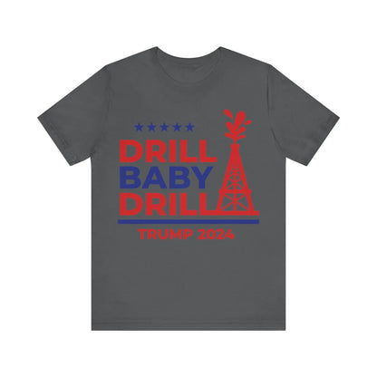 T-Shirt Drill Baby Drill Trump 2024 Shirt Printify