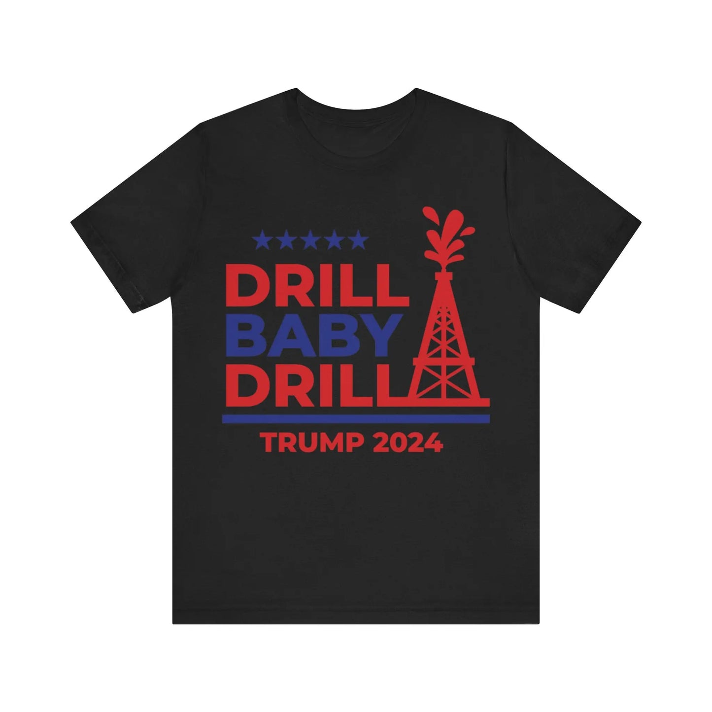 T-Shirt Drill Baby Drill Trump 2024 Shirt Printify