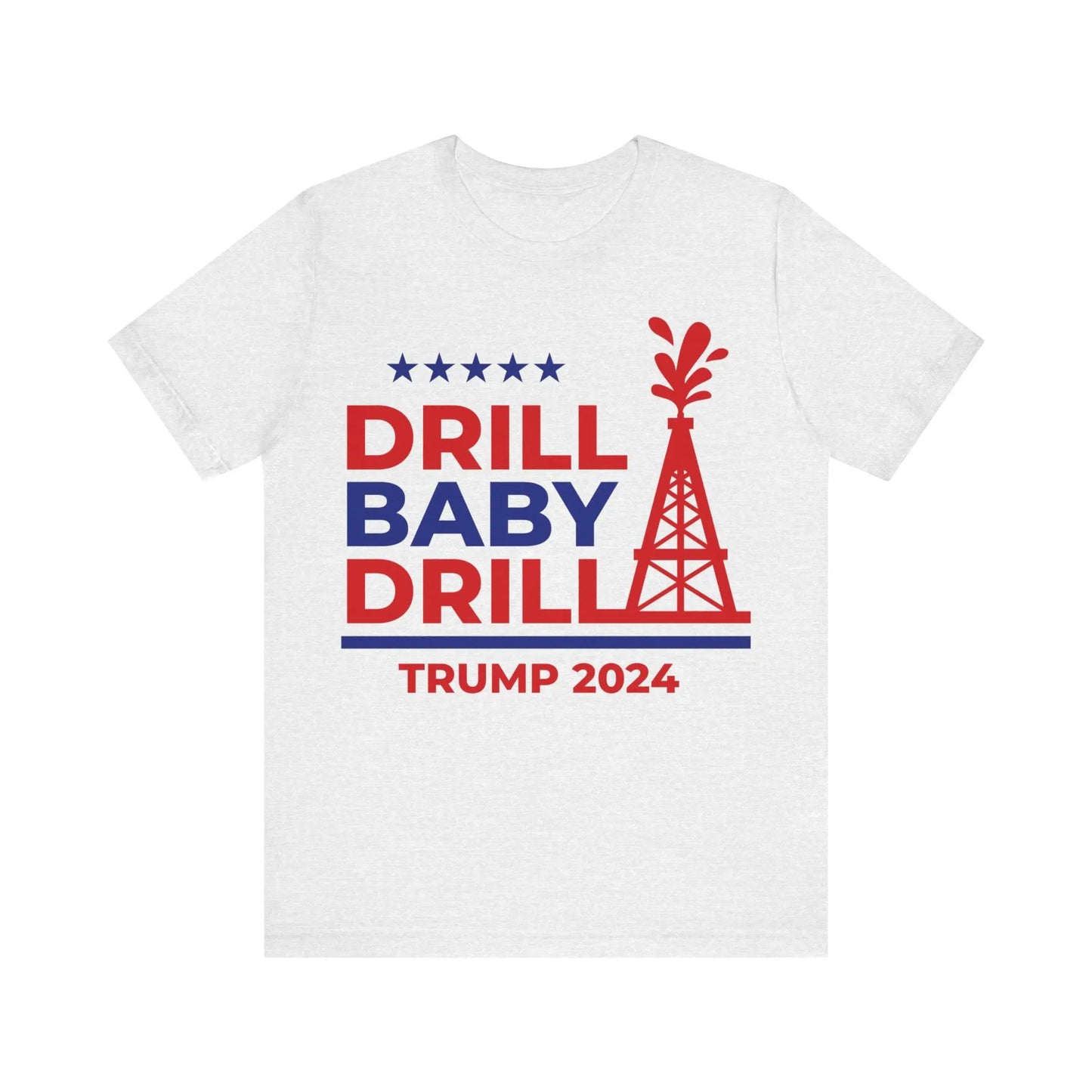 T-Shirt Drill Baby Drill Trump 2024 Shirt Printify