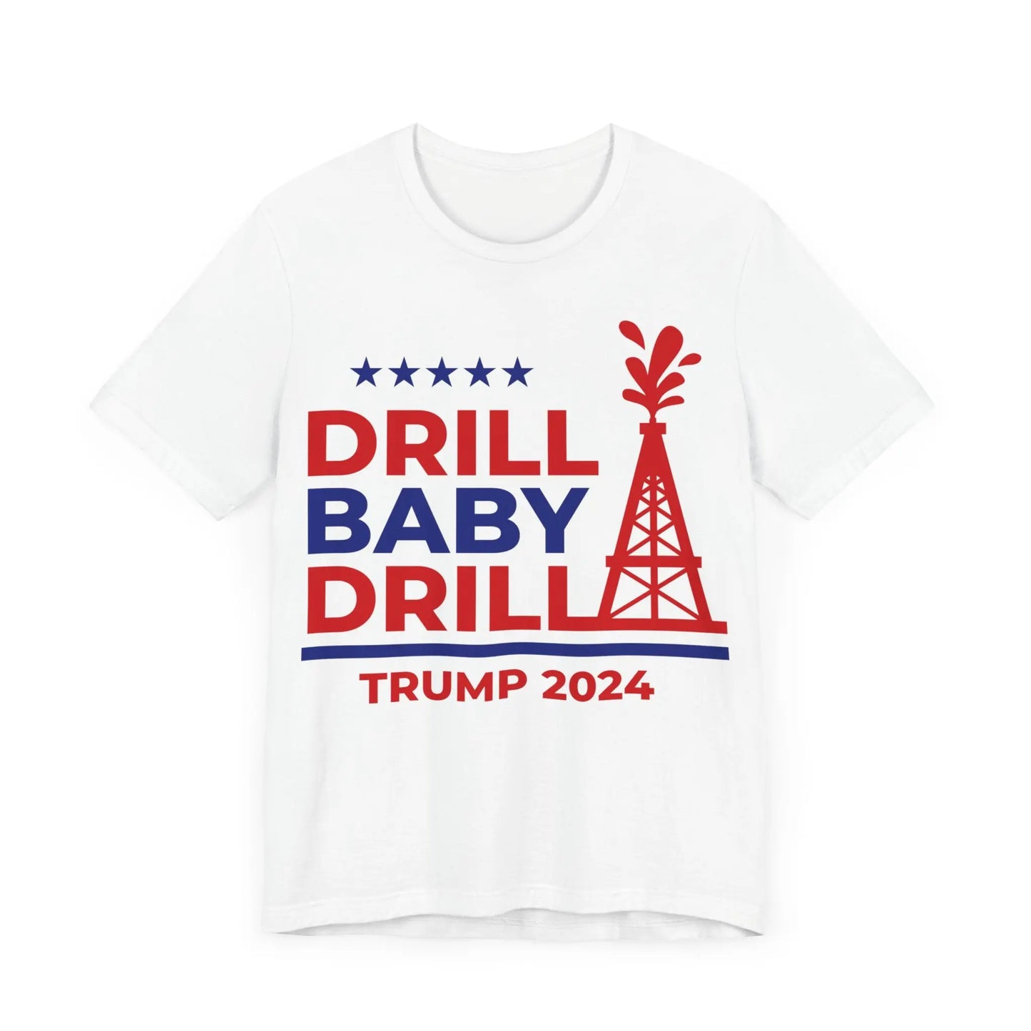 T-Shirt Drill Baby Drill Trump 2024 Shirt Printify