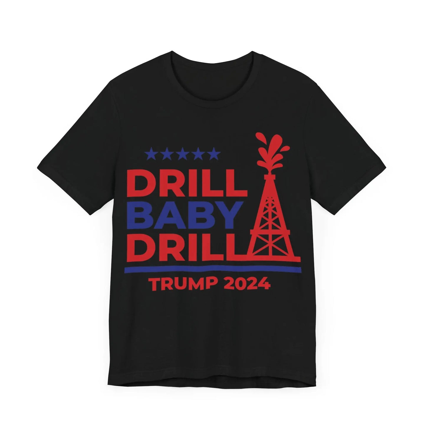 T-Shirt Drill Baby Drill Trump 2024 Shirt Printify