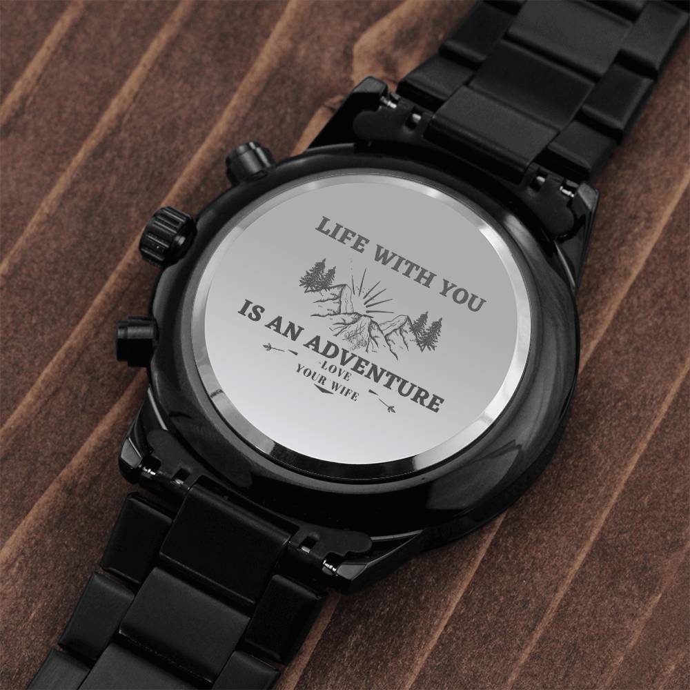 Jewelry Life With You Is An Adventure Engraved Black Chronograph Watch for Men | Engraved Watch Men, Engraved Mens Watch, Personalized Watch ShineOn Fulfillment