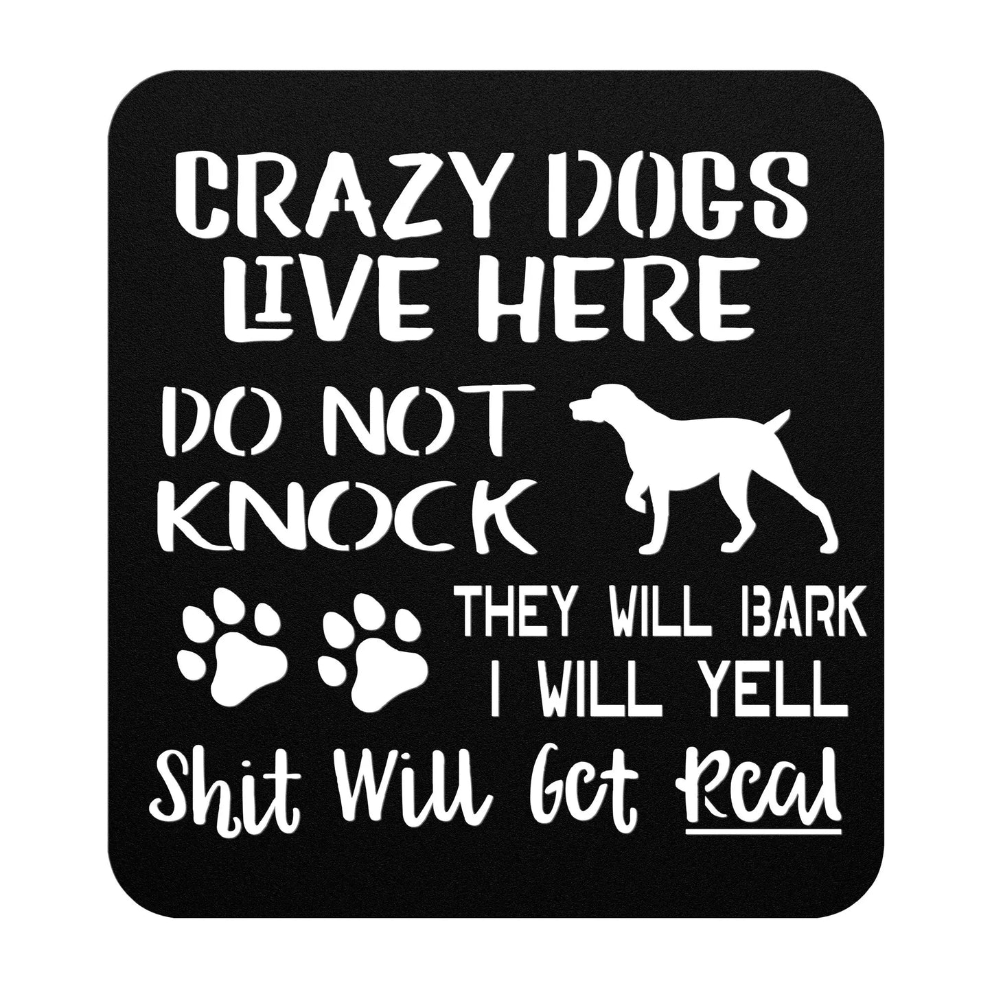 Wall Art Crazy Dogs Live Here Metal Sign; Wall Decor for Home and Office teelaunch